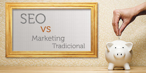 ¿Por qué invertir en SEO antes que en marketing tradicional?